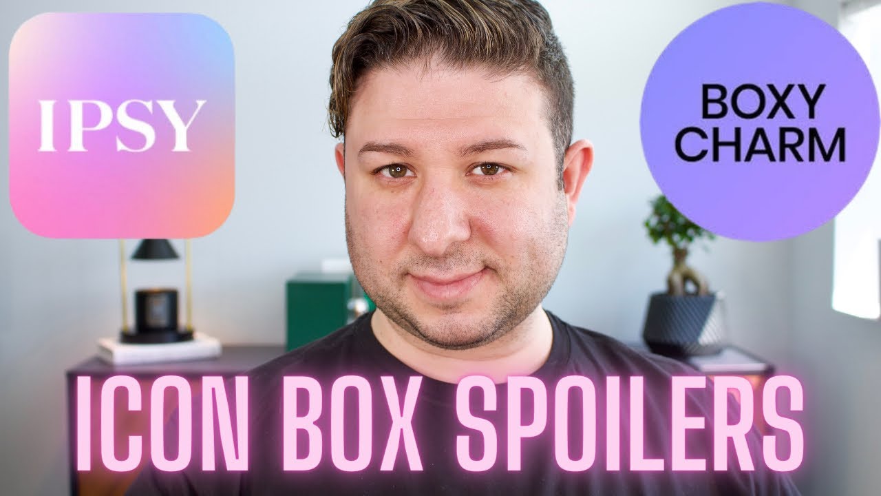 IPSY ICON BOX MAY 2023 REVEAL AND SPOILERS! BOXYLUXE AND IPSY X MERGER