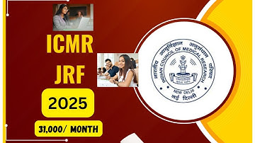 ICMR JRF 2025: Complete Guide for Ph.D. Aspirants | Eligibility, Exam Pattern, Salary ₹31,000
