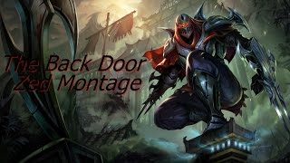 The Back Door | Zed Montage
