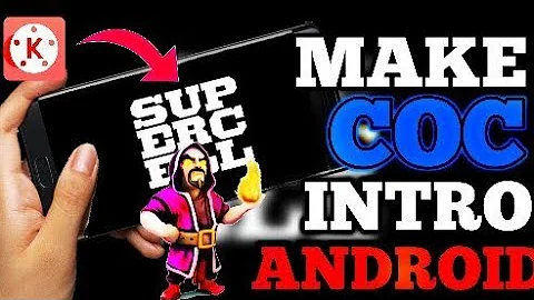 How To Make COC INTRO IN ANDROID :: INTRO TUTORIAL IN ANDROID