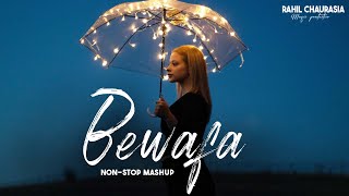 BEWAFA NON STOP EMOTIONAL MASHUP || RAHIL CHUARASIA || SUNNY CHAURASIA