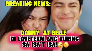 DONNY  AT BELLE di loveteam ang turing sa isa't isa😳😲#donbelle 