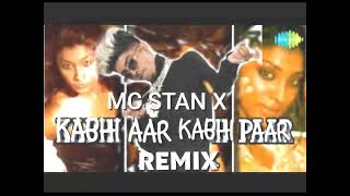 MC Stan X Kabhi Aar Kabhi Paar | Remix | Party New  Song