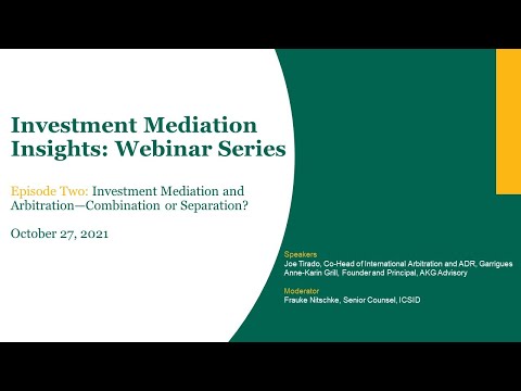 Investment Mediation Insights: Investment Mediation and Arbitration—Combination or Separation?