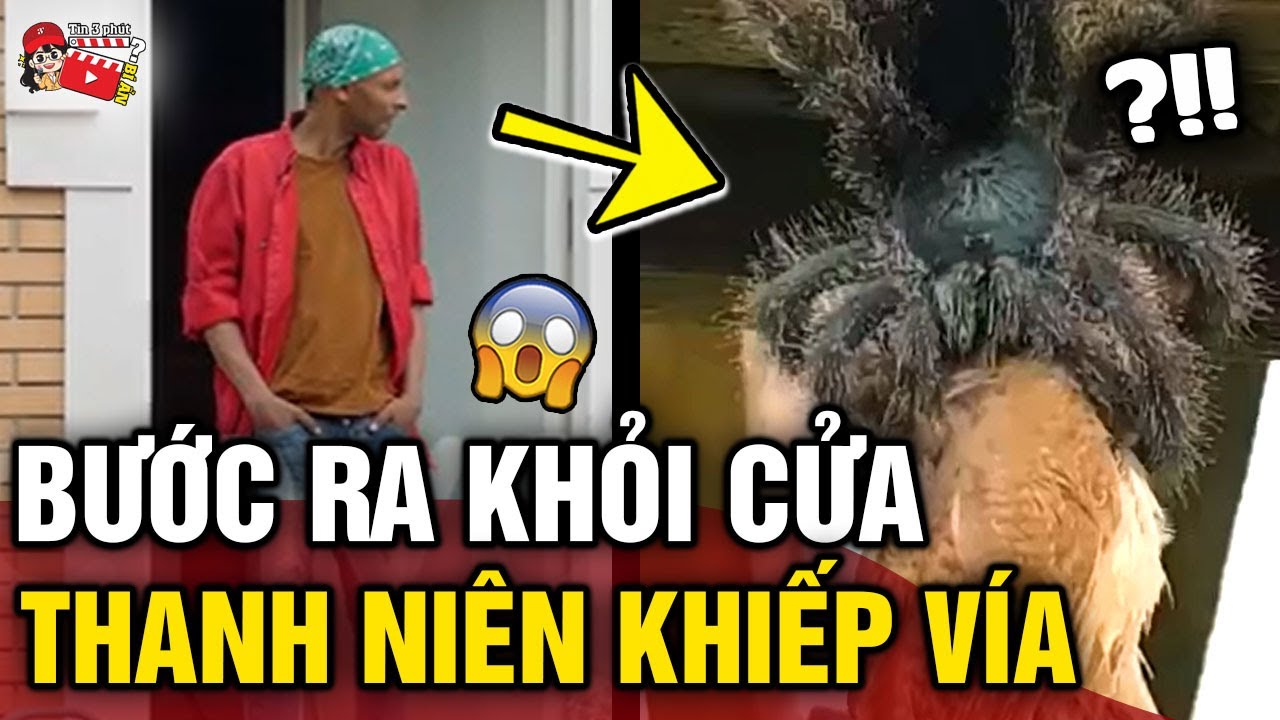 Vừa bước ra cửa nam thanh niên 'SỢ KHIẾP VÍA' khi nhìn... - youtube