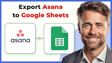 How to Export Asana Tasks to Google Sheets (Full 2025 Guide)