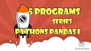 Pythan Pandas I Class XII IP Practical Programs