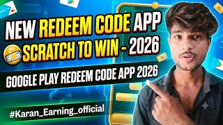 New Redeem Code App 2026 || Scratch To Win Google Play Redeem Code || #Karan_Earning_official screenshot 3