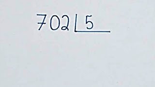 NON-EXACT DIVISION: 702 divided by 5