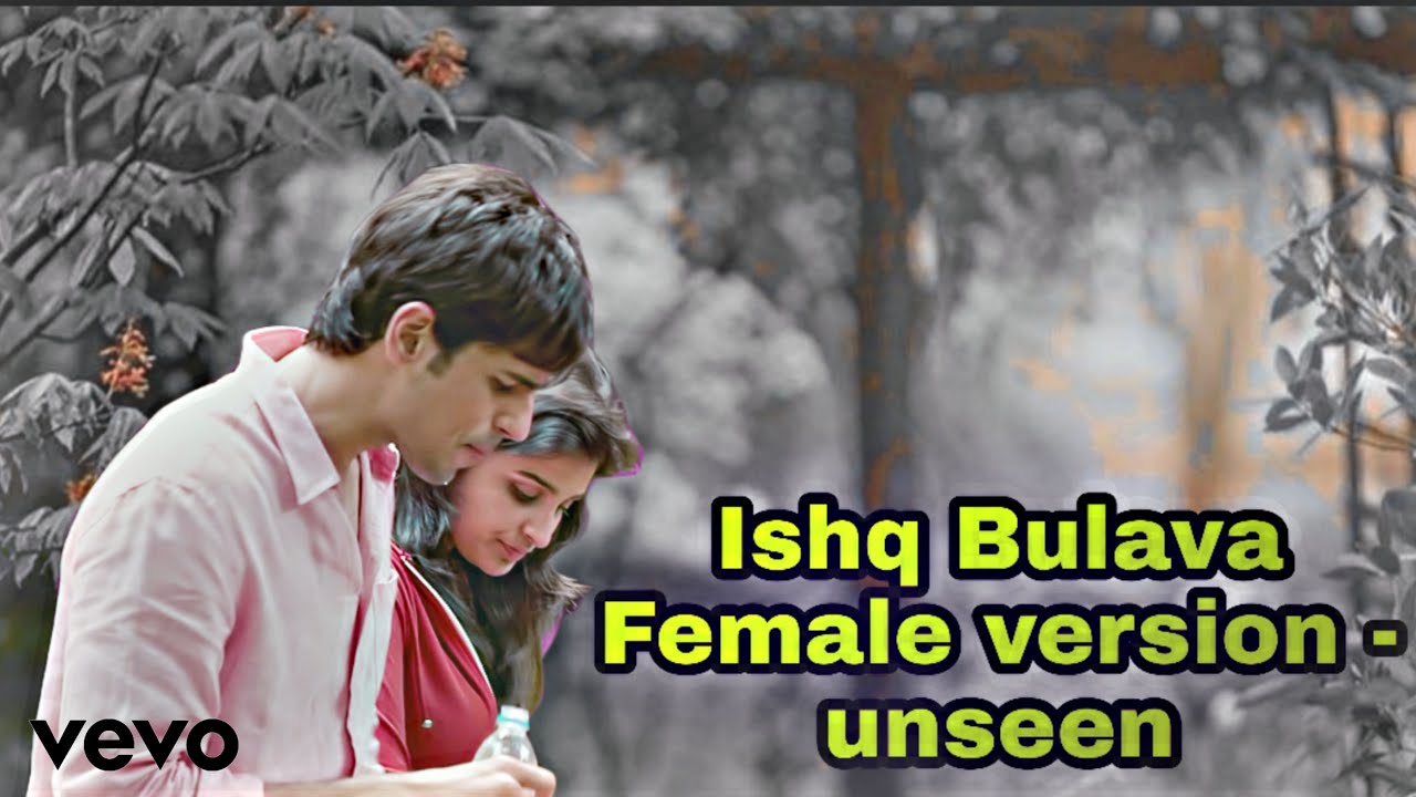 Ishq Bulava female version full video song  Hasee toh phasee movie  Tainu Tak de ravaan