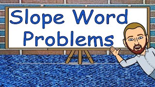 How to find Slope in Word Problems