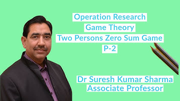 Operations  Research # Game Theory # Two Persons Zero Sum  Game # Part-2# B. Com-Part III/M. Com/CA