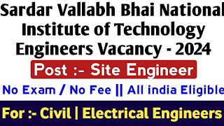 SVNIT Engineers भर्ती 2024 || Walk in INTERVIEW || NIT Civil EE Vacancy 2024 @diplomaholders