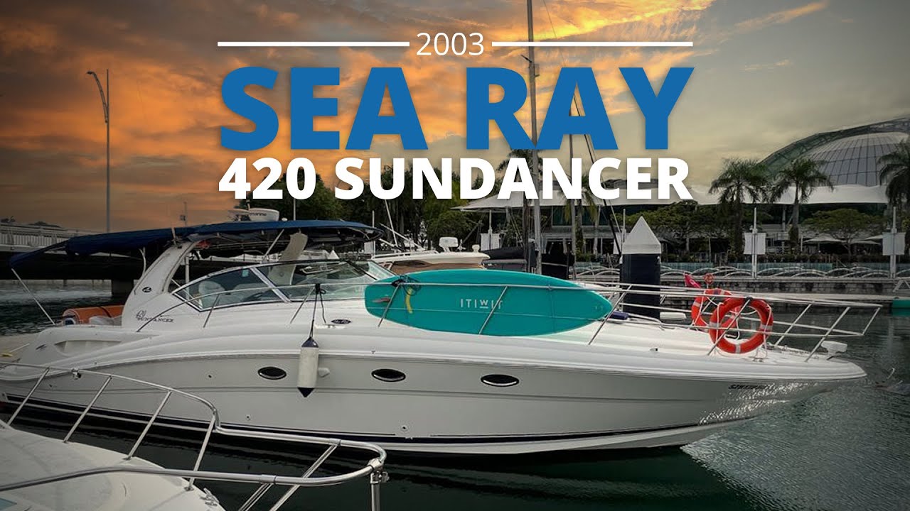Sea Ray Boat for Sale Singapore 2003 Sea Ray 420 Sundancer Price
