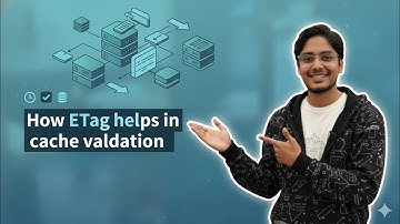 How ETag helps in cache validation 
