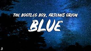 Video thumbnail of "the bootleg boy & Artemis Orion - blue"