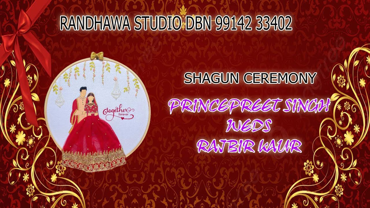 RANDHAWA STUDIO DBN 99142 33402 // PRINCEPREET SINGH WEDS RAJBIR KAUR //