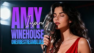 New Amy Winehouse-Inspired Classic Blues Playlist | Full Album 2025 Love Heartbreak Songs