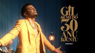 Gil Semedo - 30 Anu Djuntu (LIVE | PARTE 1)