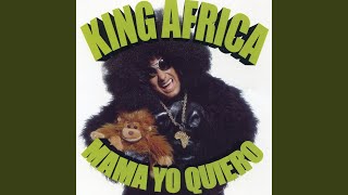 Video thumbnail of "King África - Mamá Yo Quiero"