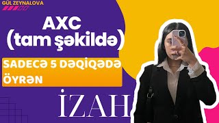 AXC İzah/5 Dəqiqədə Öyrən🇦🇿İmtahana 100% düşəcək #gülzeynalova