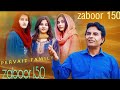 Zaboor 150 by pervaiz akhter and family