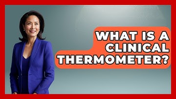 What Is A Clinical Thermometer? - Weather Watchdog