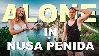 THE ONLY TOURISTS IN NUSA PENIDA