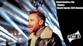 David Guetta & Sia - Flames (David Guetta 2020 Remix)