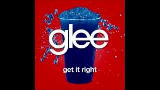 Get It Right Glee