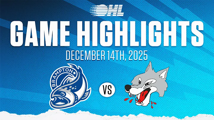 OHL Highlights: Brampton Steelheads @ Sudbury Wolves Dec. 14, 2025