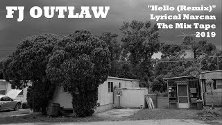 FJ OUTLAW- "Hello- Remix" (Lyric Video)