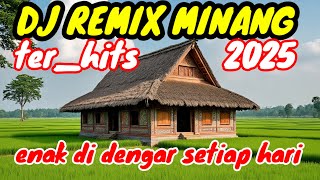 Download Lagu DJ REMIX MINANG PALING HITS  2025_REMIX MINANG ENAK DI DENGAR SETIAP HARI MP3 Download Lagu DJ REMIX MINANG PALING HITS  2025_REMIX MINANG ENAK DI DENGAR SETIAP HARI MP3