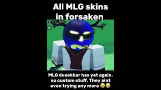 All MLG skins! #forsaken #roblox #forsakenroblox #robloxforsaken #helperbot All MLG skins! #forsaken #roblox #forsakenroblox #robloxforsaken #helperbot