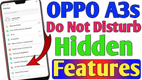Oppo A3s Android phone.|How to use Do not disturb setting in android?|Do not disturb hidden features