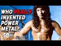 Who Really Invented Power Metal?