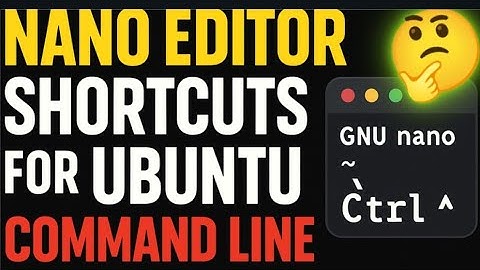 Top Nano Editor Shortcuts 🔥 for Ubuntu Terminal Users (Beginner to Pro Guide)