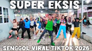 DJ SUPER EXSIS SENGGOL // VIRAL TIKTOK TERBARU 2026 // DANCE WORKOUT // ARUL ZIN