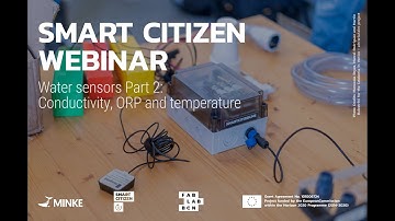 Smart Citizen Webinar - 3.2 Water sensors (Part 2)