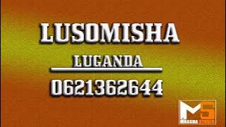 LUSOMISHA __ LUGANDA __ 0621362644  (MBASHA STUDIO 2021)