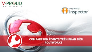 Bài 11: Comparison Points trên phần mềm Polyworks