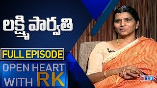 Lakshmi Parvathi | Open Heart With RK | Full Episode | ABN Telugu