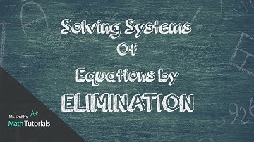 Solving Systems Of Equations by Elimination