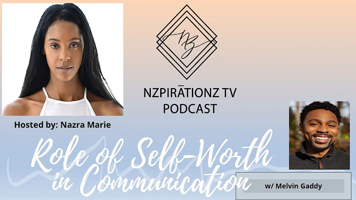 The Role of Self-Worth in Communication