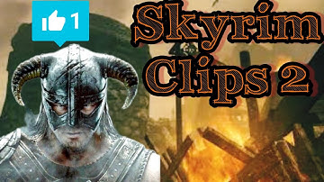 Skyrim Clips and Glitches Part 2