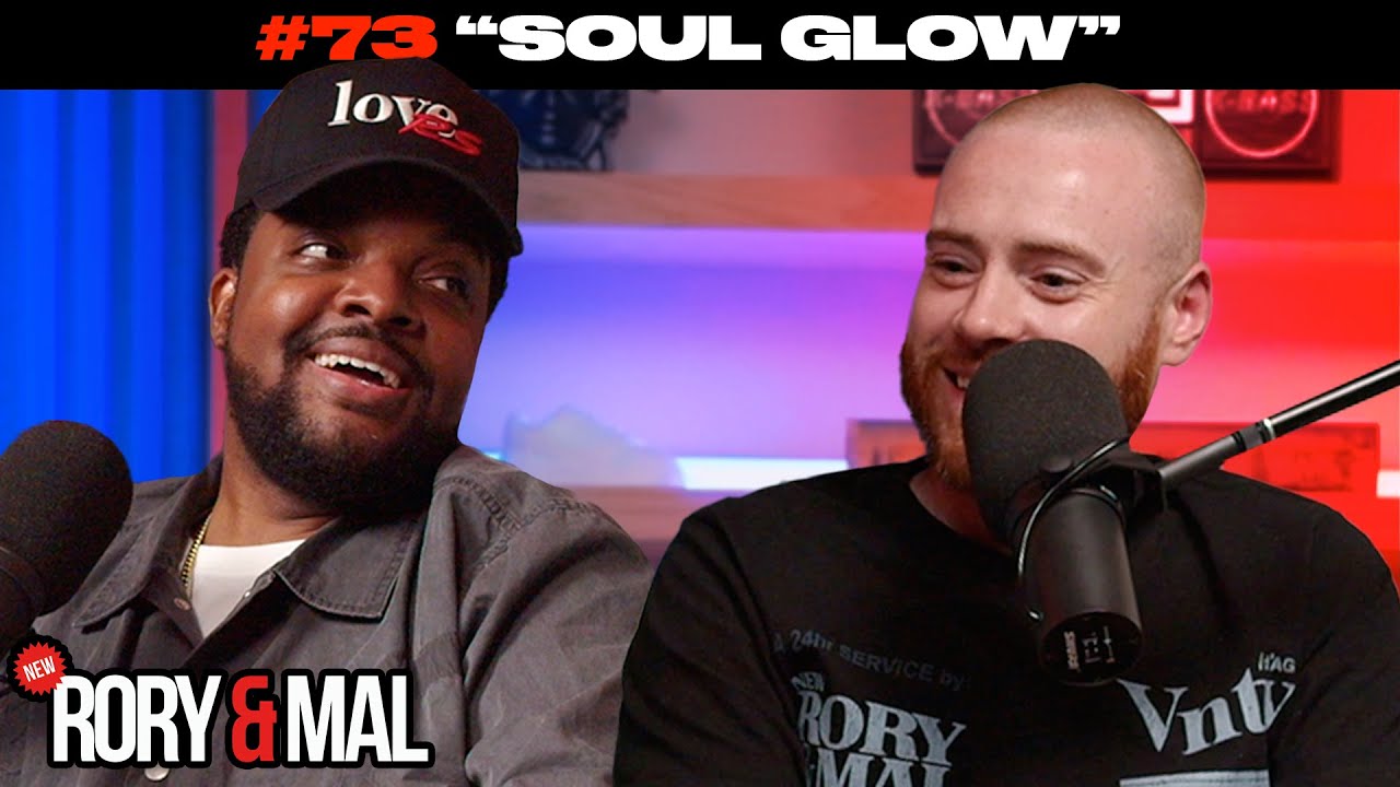 "Soul Glow" Episode 73 NEW RORY & MAL YouTube