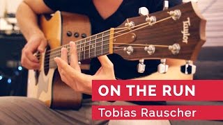 Video thumbnail of "Tobias Rauscher - On The Run"