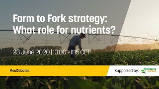 Farm to Fork strategy: What role for nutrients?