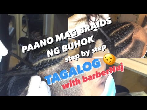 PAANO MAG TIRINTAS NG BUHOK ( BRAIDS TUTORIALS ) TAGALOG #Nujthebarber06