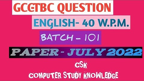 Gcc-Tbc English 40 Wpm|| Objective Type Question || 25 Jul 2022|| Batch-102|| Final Answer Key||💻🙏👍